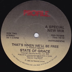 State Of Grace - That's When We'll Be Free (intrumental special mix b 1)