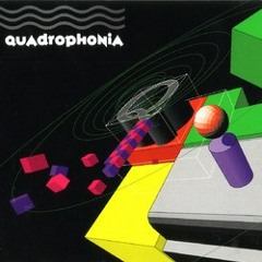Quadrophonia  (Black Planet mix)
