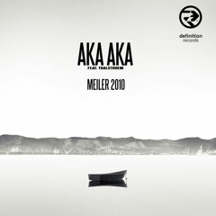 AKA AKA - Meiler 2010 (Ladies On Mars Remix)