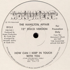 The Hamilton Affair ''How Can In Keep In Touch With You'' Promo Disco Version (Demo)