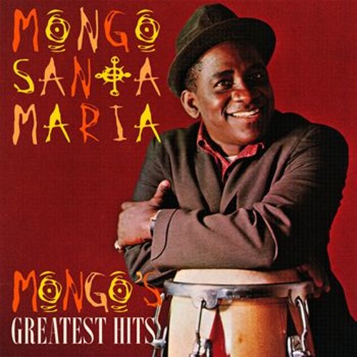 MONGO SANTAMARIA - Mongo Hits