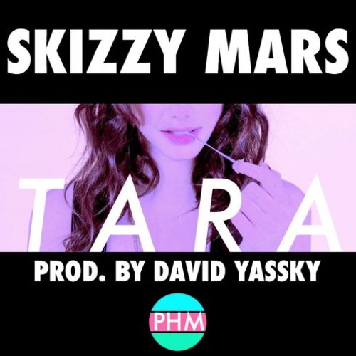 Tara - Skizzy Mars
