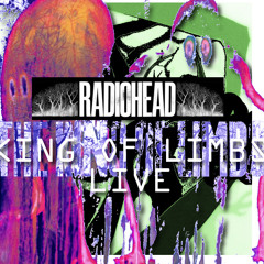 Radiohead "King of Limbs Live"