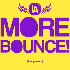 More Bounce (Kinng Remix)- Soul Kid #1