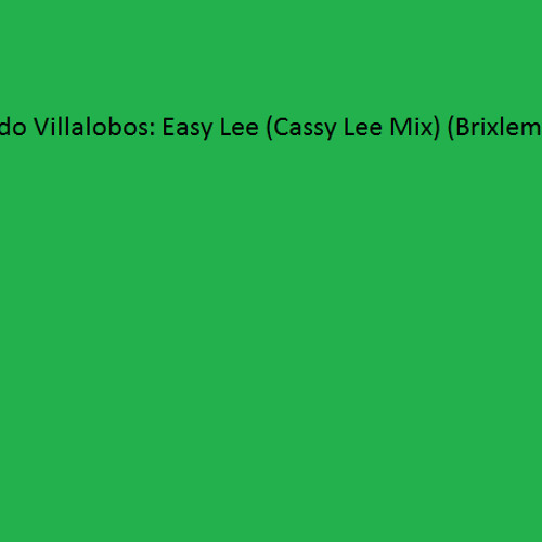 Ricardo Villalobos: Easy Lee (Cassy Lee Mix) (Brixlem Edit)
