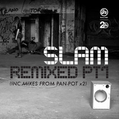 Slam - Lifetimes (Pan-Pot Tribute To Life Remix) (Soma 316d)
