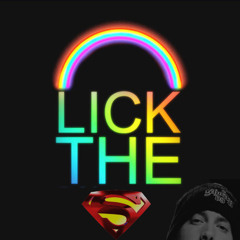 Lick The Superman (Eminem x Mord Fustang)