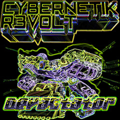 Cybernetik R3volt - Devastator