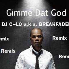 Gimme Dat God-Kirk Franklin rmx.