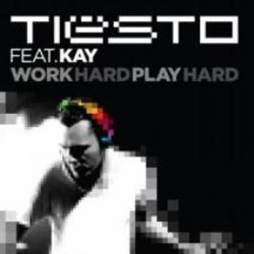 Tiesto feat Kay - Work Hard Play Hard (15th SINE Remix)