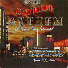 K STREET ANTHEM instrumental 4. snippet off "MIDNIGHT MECHANICX" VOL.1