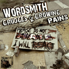 Wordsmith - Grudges & Growing Pains (Produced by Benny Rome)