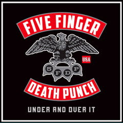 FIVE FINGER DEATH PUNCH - UNDER AND OVER IT [Kraddy Remix]