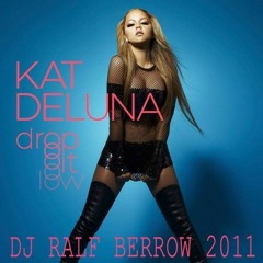 Kat DeLuna - Drop it Low {Feat. Fatman Scoop}