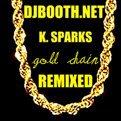 K-sparks ft. Angelous - Gold Chain (Mulatto-Patriot-rmx)