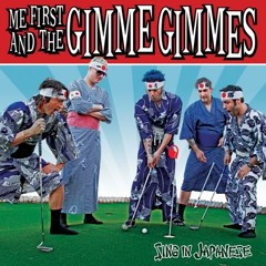 Hero - Me first and the gimme gimmes