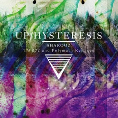 Sharooz - Hysteresis (TWR72 Remix)