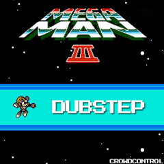 Mega Man 3 - Intro (Crowd Control Dubstep Remix) [FREE]