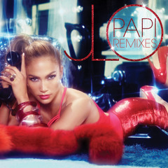 Jennifer Lopez - Papi (R3hab Remix)