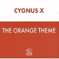 Cygnus X - The Orange Theme(Inhaler Remix)
