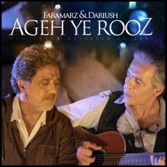 Dariush & Faramarz Aslani - Ageh Yeh Rooz