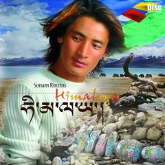 Chung Drel  Sonam Rinzin & Tsering Kalden + Tenzin Dawa