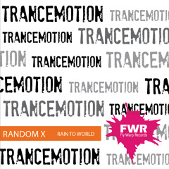 Random X : Rain to World (Original Mix)