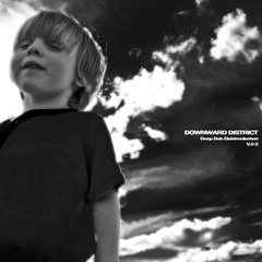 Downward District V.02 - Deep Dub Elektroniscken