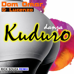 Dom Omar & Lucenzo - Danza Kuduro (Rick Souza Remix)