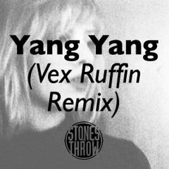 YANG YANG (Vex Ruffin remix) MP3