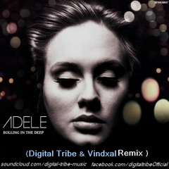 Adele - Rolling In The Deep (Digital Tribe Vs. Vindaxl Remix )  Free Download