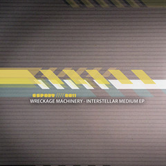 Wreckage Machinery - Cosmos [Esprit Records]