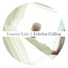 LUNOVA LABS - Echelon Calling (2011)