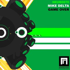 Mike Delta - Game Over (Original Mix)