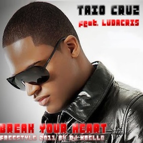Taio Cruz feat. Ludacris - Break Your Heart (Freestyle 2011) Radio Version by DJ Kbello