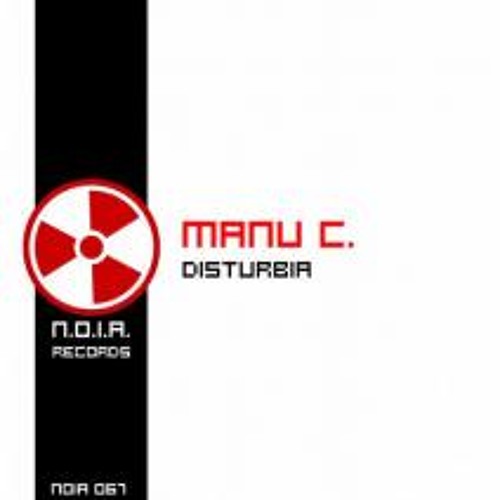 Manu C. - Disturbia (GO!DIVA Remix), out now on N.O.I.A.