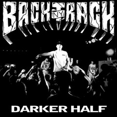 Backtrack - Darker Half