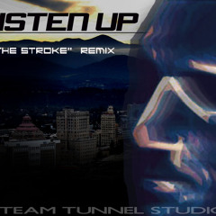 Listen Up ("The Stroke" by Billy Squier Remix )