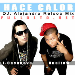 J-Casanova & Cualtow - (Hace Calor) Vamo Pa La Playa