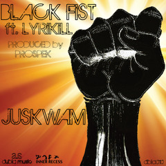 [juskwam lyrikill]--black fist-(prod._by_prospek)