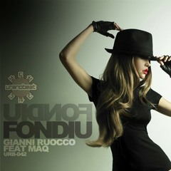 Gianni Ruocco Feat MaQ - Fondiu (Original Mix)