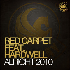 Red Carpet feat. Hardwell - Alright 2010 (Radio Edit)