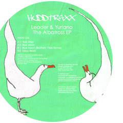 Leader & Yuriano | Selau Beats | The Albatross EP | Hudd Traxx 037