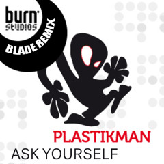 PLASTIKMAN - Ask Yourself (Blade Remix) FREE DOWNLOAD!!! (Download Link in Description!)