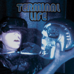 Terminal Life