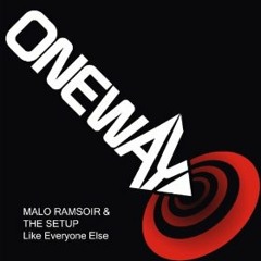 Malo Ramsoir, The Setup - Like Everyone Else (Original Mix)