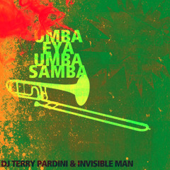 DJ Terry Pardini & InvisibleMan "Umba Eya Umba Samba" PURPLE MUSIC