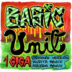 Basic Unit- 1giga (Zurita Remix)
