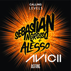 Sebastian Ingrosso & Alesso Vs Avicii - Calling Levels (Yano Cara Mashup)