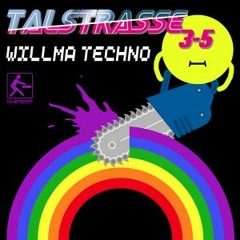 Talstrasse 3-5 - Willma Techno (Andrej Rmx) // FREE DOWNLOAD